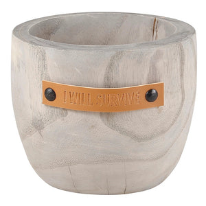 I Will Survive Wood Planter